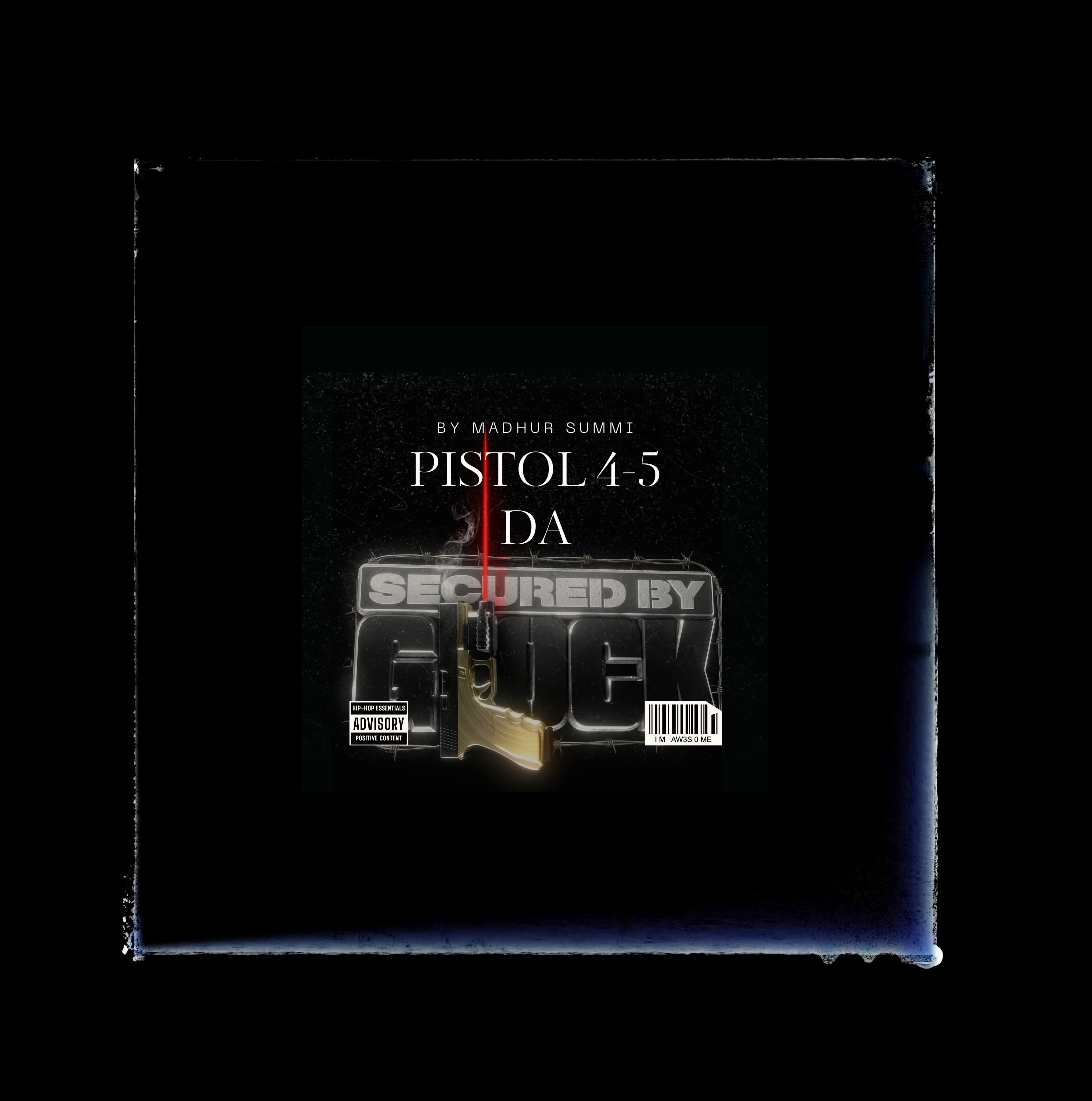 Pistol 4-5 Da Madhur Summi